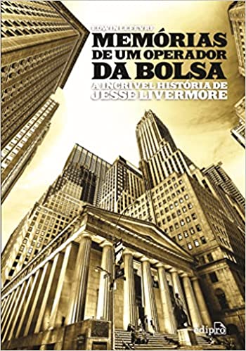 Livro PDF Memórias de um Operador da Bolsa: A Incrível História de Jesse Livermore