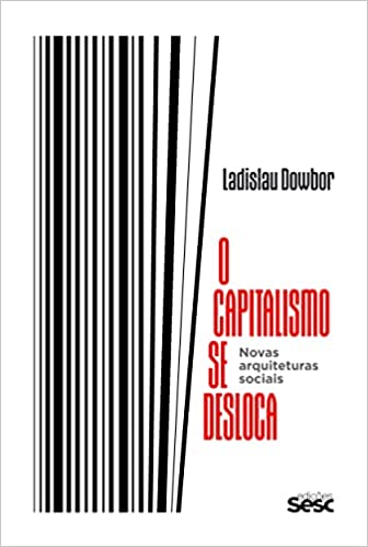 Livro PDF O capitalismo se desloca: novas arquiteturas sociais