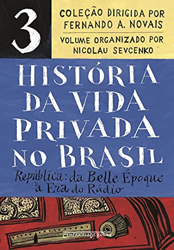 Livro PDF História da vida privada no Brasil – Vol. 1: Cotidiano e vida privada na América portuguesa