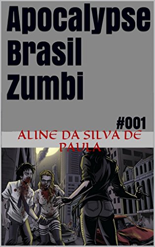 Livro PDF Apocalypse Brasil Zumbi: #001