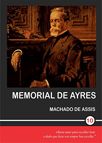 Livro PDF Memorial de Ayres (Machado de Assiss Livro 10)