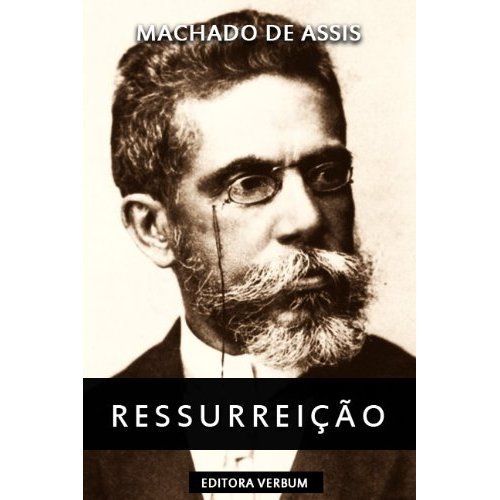 Livro PDF: Ressurreição (Clássicos da Literatura Brasileira) (Portuguese Edition)