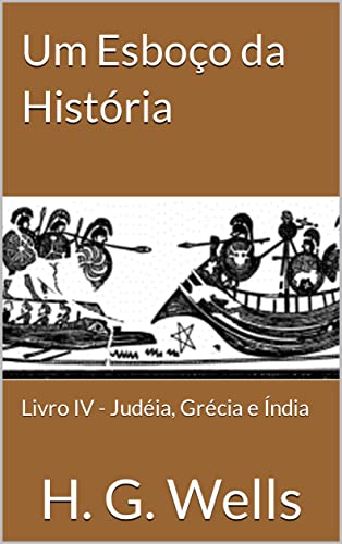 Livro PDF Um Esboço da História: Livro IV – Judéia, Grécia e Índia