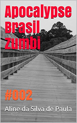 Livro PDF Apocalypse Brasil Zumbi: #002