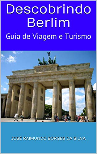 Livro PDF Descobrindo Berlim: Guia de Viagem e Turismo