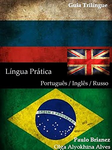 Livro PDF Língua Prática: Português / Inglês / Russo: trilíngue