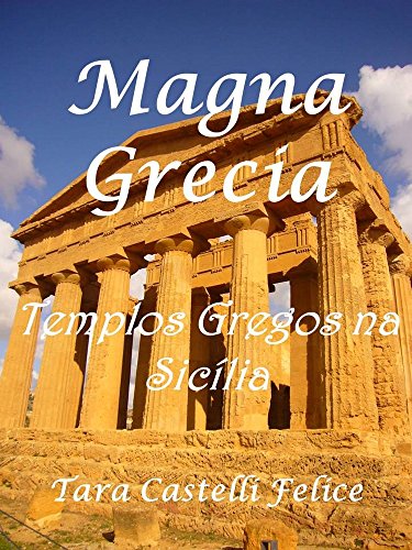Livro PDF Magna Grecia, Os Templos Gregos na Sicília