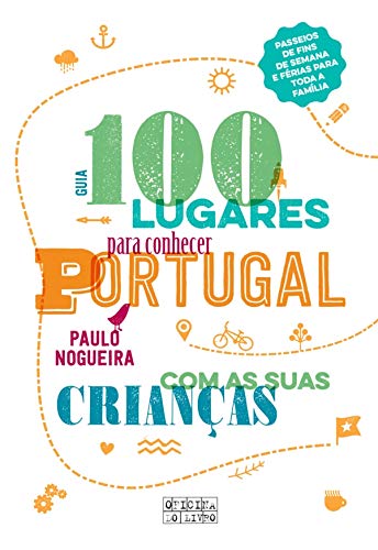 Livro PDF 100 Lugares Para Conhecer Portugal Com as Suas Crianças