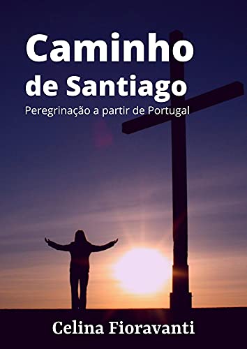Livro PDF Caminho de Santiago: Peregrinação a partir de Portugal