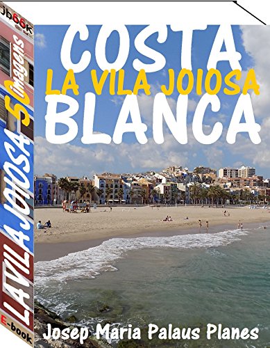 Livro PDF Costa Blanca: La Vila Joiosa (50 imagens)