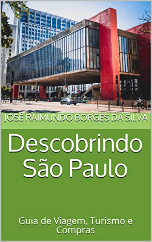 Livro PDF Descobrindo São Paulo: Guia de Viagem, Turismo e Compras