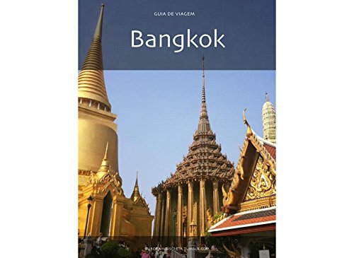 Livro PDF Guia de Bangkok (Guias de Viagem Livro 5)