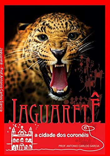 Livro PDF Jaguaretê , A Cidade Dos Coronéis