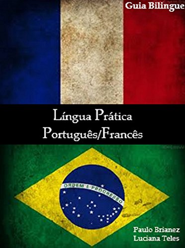 Livro PDF Língua Prática: Português / Francês: guia bilíngue