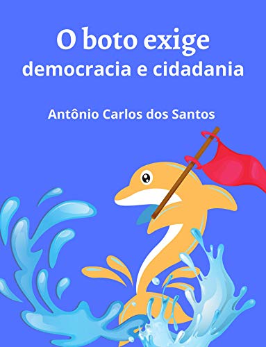 Livro PDF: O boto exige democracia e cidadania (Coleção Mundo Contemporâneo Livro 5)