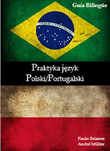 Livro PDF Praktyka język: Polski / Portugalski: dwujęzyczny przewodnik