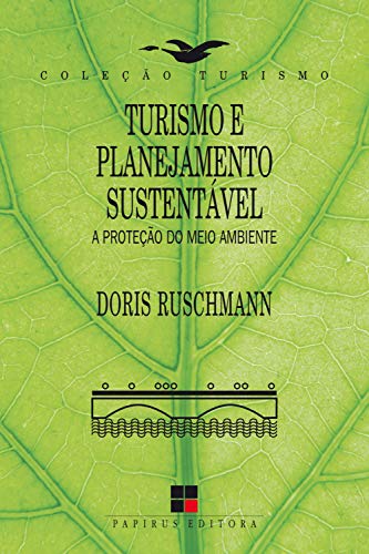 Livro PDF Turismo e planejamento sustentável: A proteção do meio ambiente