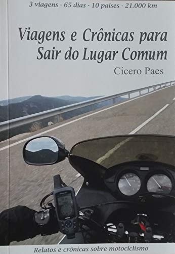 Livro PDF VIAGENS E CRÔNICAS PARA SAIR DO LUGAR COMUM (Trilogia Saindo do Lugar Comum Livro 3)