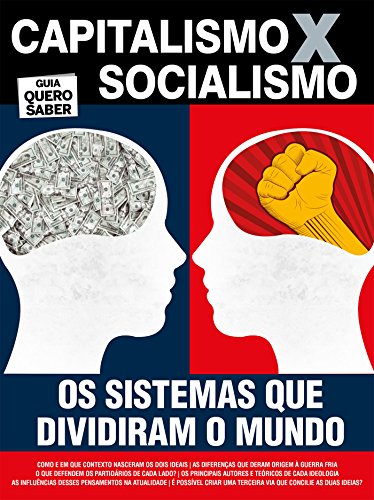 Livro PDF: Capitalismo x Socialismo: Guia Quero Saber Ed.01