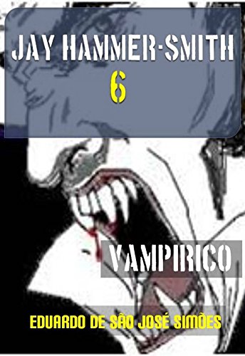 Livro PDF: Jay Hammer-Smith 06 – Vampírico