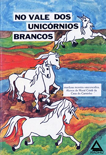 Livro PDF No vale dos Unicórnios Brancos (COLEÇÃO INFANTIL Livro 2)
