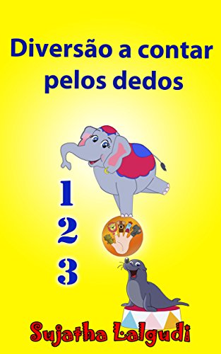 Livro PDF: Portuguese books for Children: Diversão a contar pelos dedos: Childrens Portuguese books,Livro infantil ilustrado (livro dos animais),Portuguese Childrens … Portuguese for children: para crianças 1)