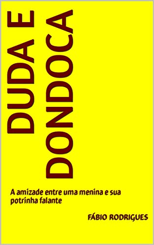 Livro PDF DUDA E DONDOCA: A amizade entre uma menina e sua potrinha falante