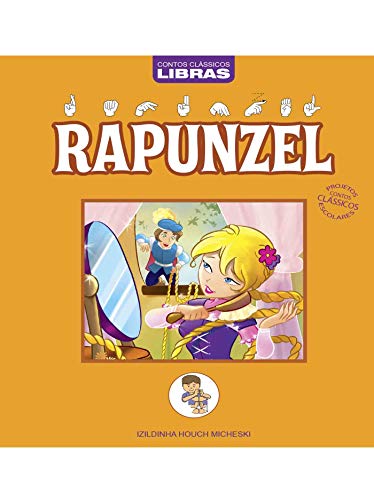Livro PDF Rapunzel: Contos Clássicos em Libras Edição 4