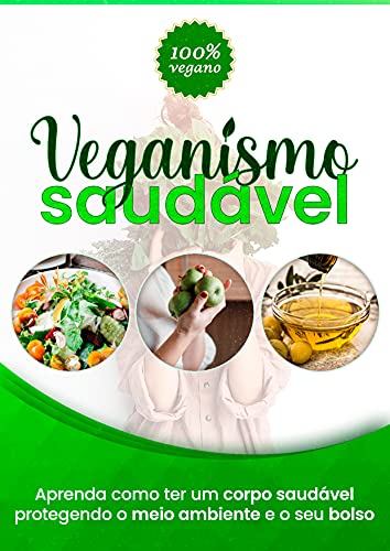 Livro PDF Veganismo Saudável: Vida Saudável No Veganismo