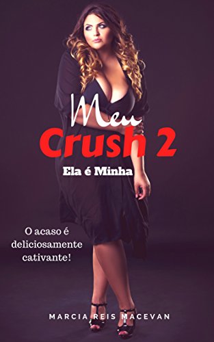 Livro PDF Meu Crush 2: Ela é Minha