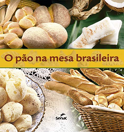 Livro PDF O pão na mesa brasileira