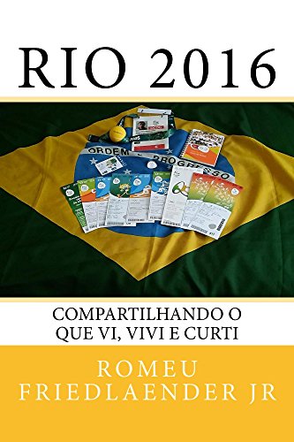 Livro PDF Rio 2016: Compartilhando o que vi, vivi e curti