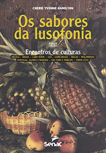 Livro PDF Sabores da lusofonia: encontros de culturas