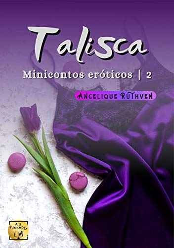 Livro PDF Talisca: Minicontos eróticos 2