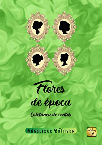 Livro PDF: Flores de época: Coletânea de contos (Série Flores de época)