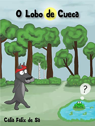Livro PDF O Lobo de Cueca: Infantil