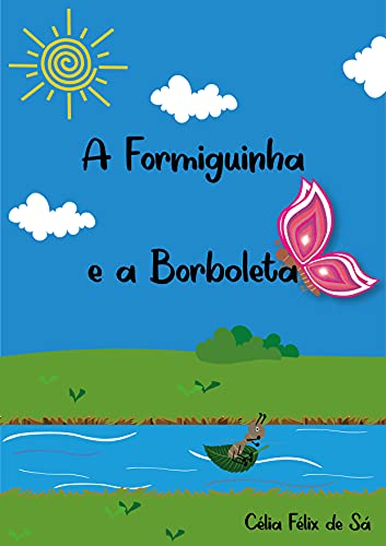 Livro PDF A Formiguinha e a Borboleta: Infantil