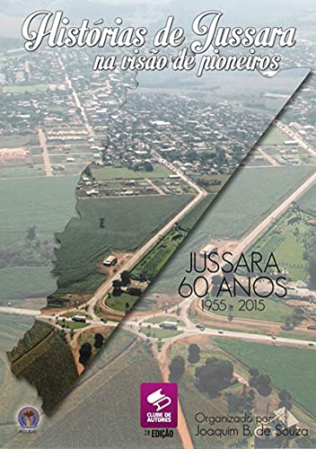 Livro PDF: Histórias De Jussara Na Visão De Pioneiros