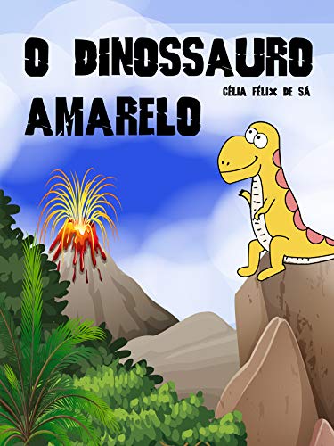 Livro PDF O Dinossauro Amarelo: Infantil