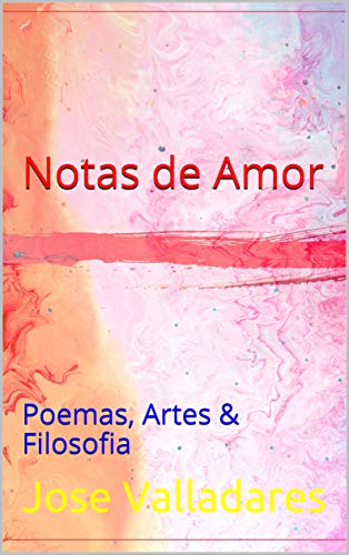 Livro PDF Notas de Amor: Poemas, Artes & Filosofia