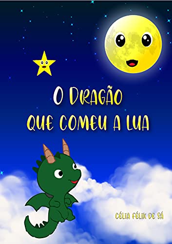 Livro PDF O Dragão que Comeu a Lua: Infantil