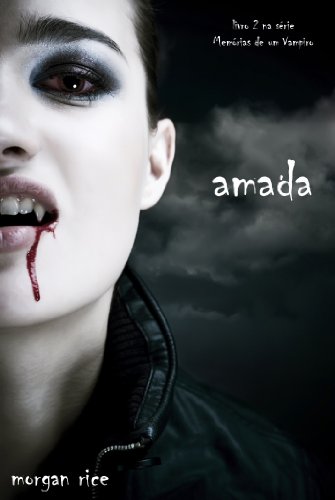 Livro PDF Amada (livro 2 na série Memórias de um Vampiro)