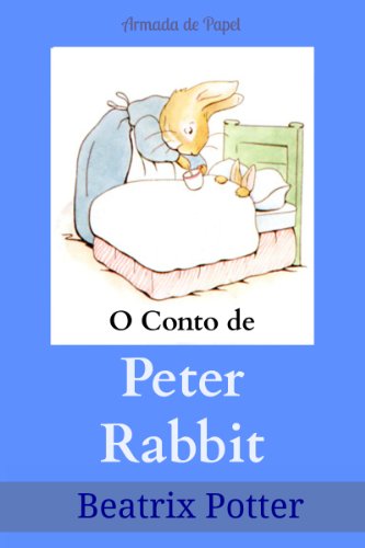 Livro PDF O Conto de Peter Rabbit (O Universo de Beatrix Potter Livro 1)