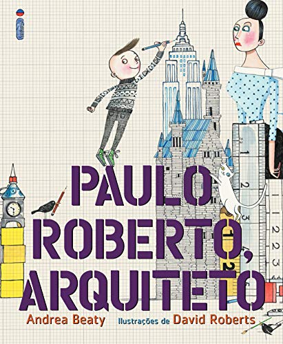 Livro PDF: Paulo Roberto, Arquiteto (Coleção Jovens Pensadores)