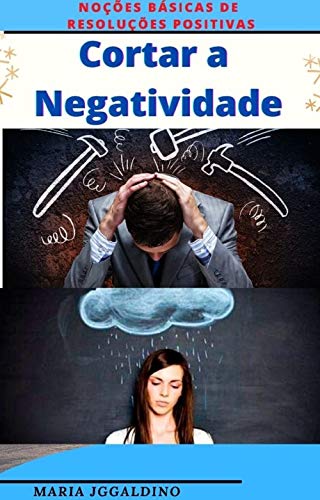 Livro PDF: Cortar a negatividade: Noções básicas de resoluções positivas