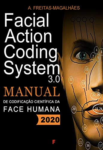 Livro PDF: Facial Action Coding System 3.0 – Manual of Scientific Codification of the Human Face 2020