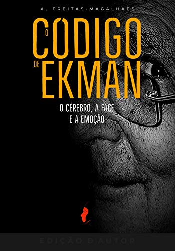 Livro PDF: O Código de Ekman – O Cérebro, a Face e a Emoção (60ª Ed.)