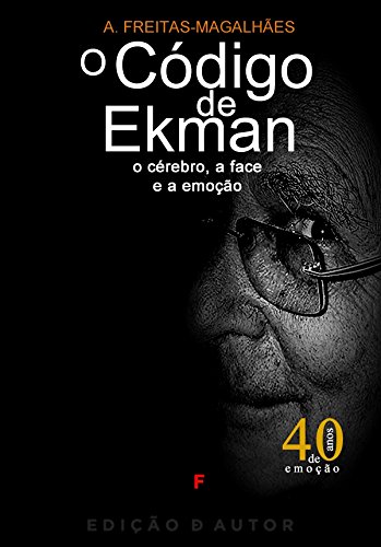 Livro PDF O Código de Ekman – O Cérebro, a Face e a Emoção (edição revista e anotada)