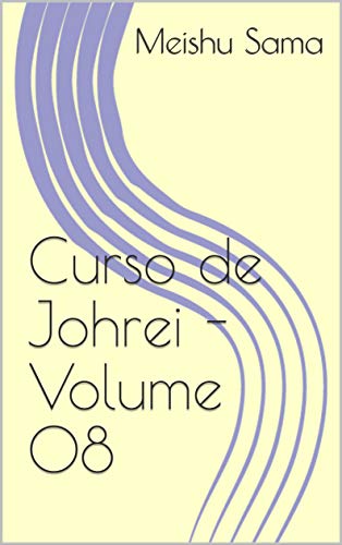 Livro PDF: Curso de Johrei – Volume 08