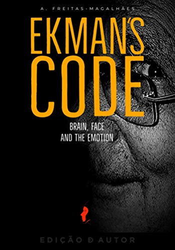 Livro PDF: Ekman´s Code – Brain, Face and the Emotion (60th Ed.)